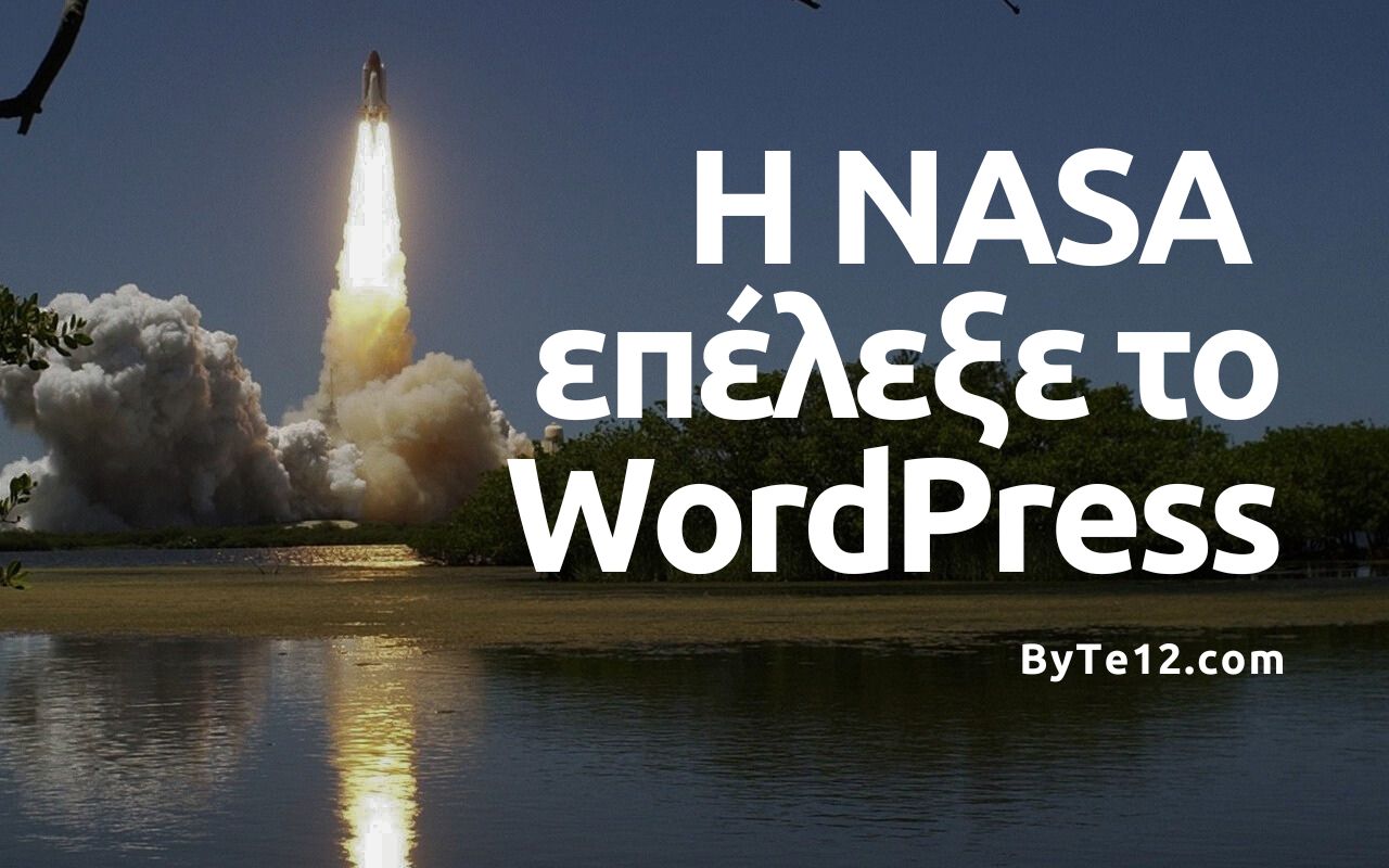 Γιατί η NASA επέλεξε το WordPress για την ανανέωση της εμβληματικής ιστοσελίδας της